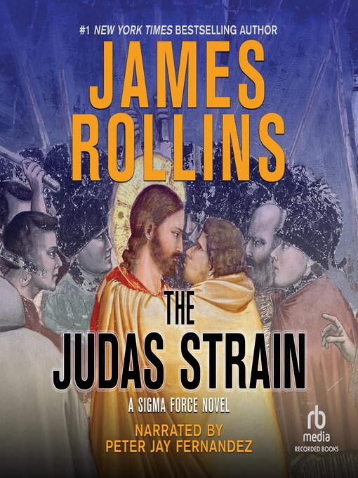 Title details for The Judas Strain by James Rollins - Available